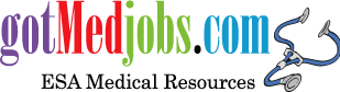 Anesthesiology jobs, Cardiology jobs, Pharmacology jobs, Critical Care jobs, Derma pathology jobs, Emergency jobs ,  Endocrinology jobs, Family Practice jobs ,  Gastroenterology jobs, Hematology jobs,  Geriatrics jobs, Hematology jobs, Hospitalist jobs, Internal Medicine jobs, Cruse Ship Medicine jobs,  Neonatology jobs, Nephrology jobs,  Neurology jobs, Nuclear Medicine jobs, OBGYN jobs,  Oncology jobs ,  Ophthalmology jobs, Otolaryngology jobs,  Pathology jobs, Pediatrics jobs, Perniatology jobs, Physical  Rehab jobs, Podiatry jobs,  Paleontology jobs,  Radiology jobs,  Rheumatology jobs, Sports Medicine jobs, Bariatric surgery jobs,  Breast surgery jobs,  Cardiothoracic surgery jobs,  Cardiovascular surgery jobs,  Colon Rectal surgery jobs,  General Surgery jobs, Gynecological surgery jobs,  Maxillofacial surgery jobs,  Neurological surgery jobs,  Orthopedic surgery jobs,   Plastic-Hand surgery jobs, Thoracic surgery jobs, Transplant surgery jobs, Trauma surgery jobs,  Urological surgery jobs, Vascular surgery jobs,   Urgent Care jobs,  medical recruiter, medical placement,  urology jobs, vascular surgery jobs, transplant, orthopedics, colon, rectal, cardiology,  doctor, CRNA, nurse manager jobs, physician assistant jobs, hospital jobs, surgeon jobs, facility, doctor's office jobs, staff, medical staffing jobs, placement, gotmedjobs, esa medical resources